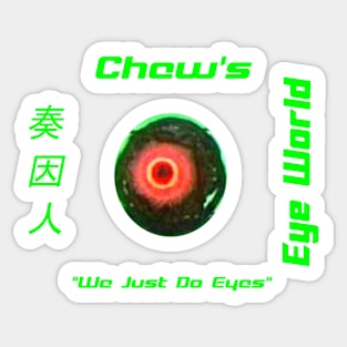 Chew's Eye World Sticker